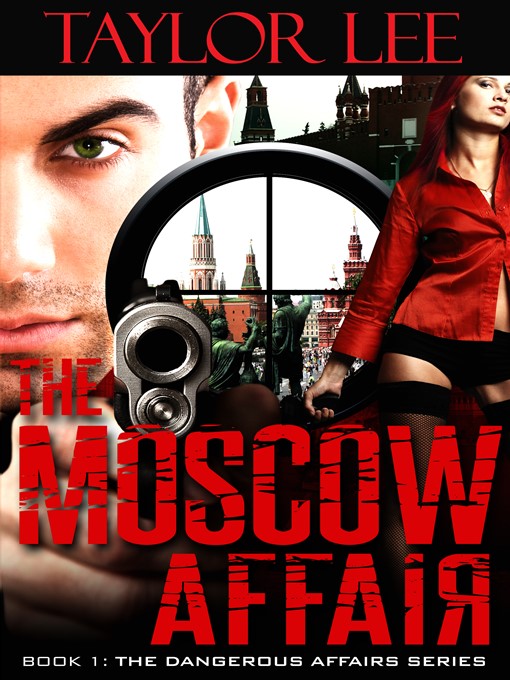 Title details for The Moscow Affair by Taylor Lee - Available